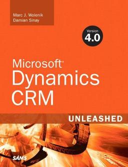 Microsoft Dynamics CRM 4.0 Unleashed