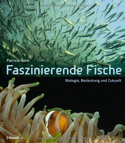 Faszinierende Fische: Biologie, Bedeutung und Zukunft