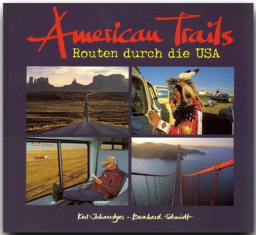 American Trails. Routen durch die USA