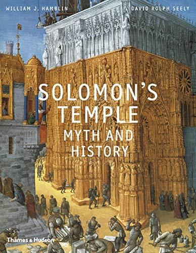 Solomon's Temple: Myth and History