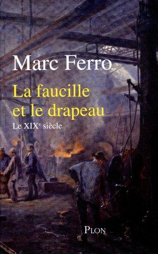 La faucille et le drapeau : le XIXe siècle