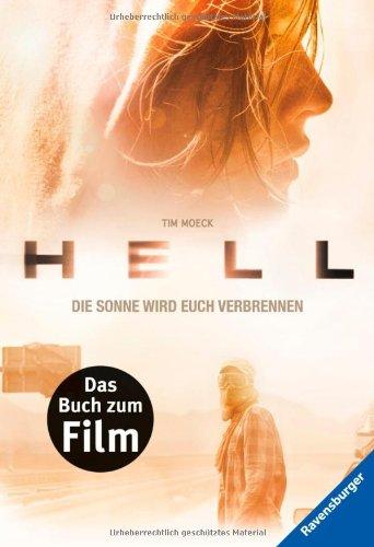 Hell - Das Buch zum Film: Die Sonne wird euch verbrennen