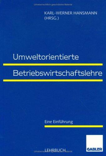 Umweltorientierte Betriebswirtschaftslehre: Eine Einführung