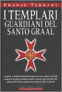 I Templari guardiani del Santo Graal