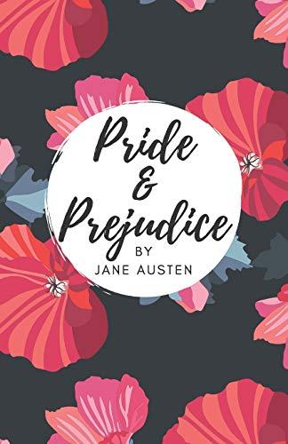 Pride and Prejudice: Illustrated Edition