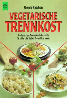 Vegetarische Trennkost