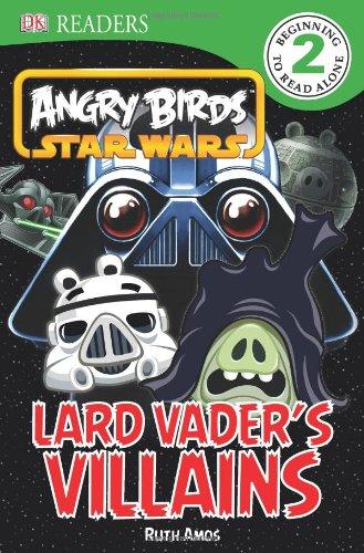 Angry Birds Star Wars: Lard Vader's Villains (DK Readers: Level 2)