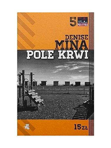 Pole krwi - Denise Mina [KSIĄĹťKA]