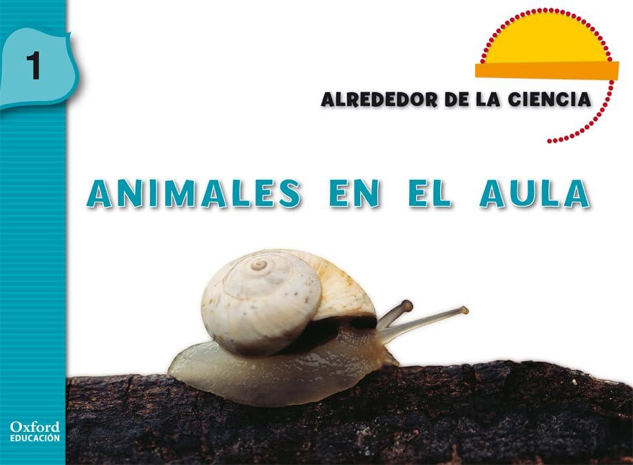 Alrededor de la Ciencia, animales en el aula, Educación Infantil, 3 años. Cuaderno de ejercicios