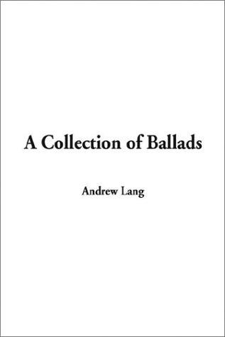 A Collection of Ballads