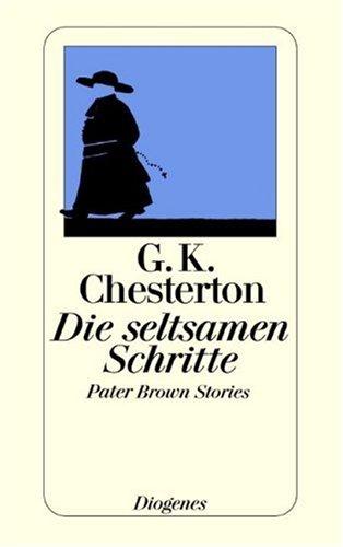 Die seltsamen Schritte: Pater Brown Stories