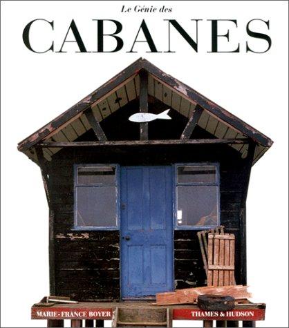 Le génie des cabanes