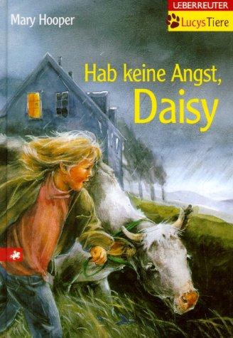 Hab keine Angst, Daisy