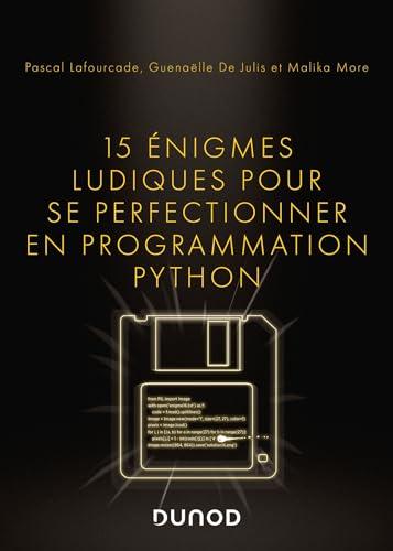 15 énigmes ludiques pour se perfectionner en programmation Python