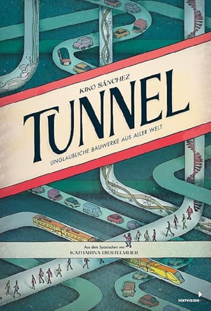 Tunnel: Unglaubliche Bauwerke aus aller Welt