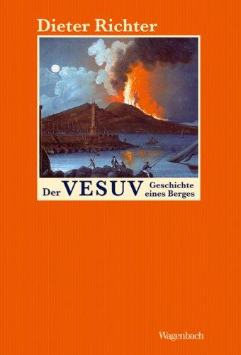 Der Vesuv: Geschichte eines Berges