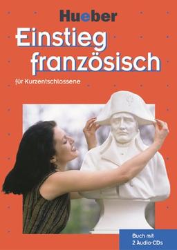 Einstieg Französisch für Kurzentschlossene