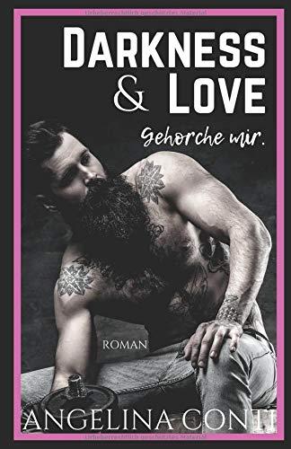 DARKNESS & LOVE: Gehorche mir. (Ramon, Band 2)