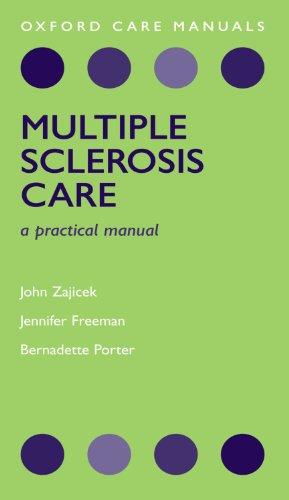 Multiple Sclerosis (Oxford Care Manuals): A Practice Manual