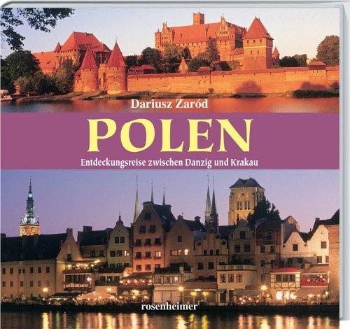 Polen. Entdeckungsreise zwischen Danzig und Krakau