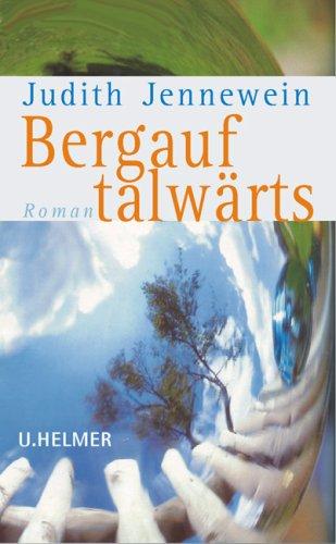 Bergauf, talwärts