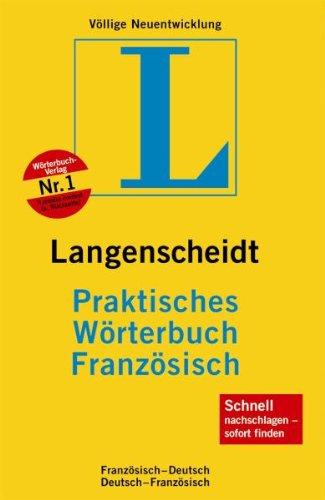 Langenscheidt Praktisches Wörterbuch Französisch: Französisch-Deutsch / Deutsch-Französisch. Rund 120.000 Stichwörter und Wendungen