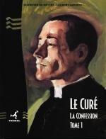 Le curé. Vol. 1. La confession