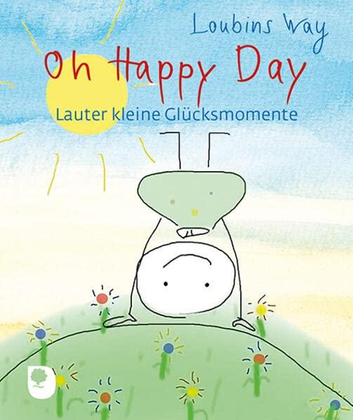 Oh Happy Day: Lauter kleine Glücksmomente (Eschbacher Mini)