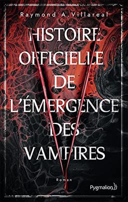 Histoire officielle de l'émergence des vampires