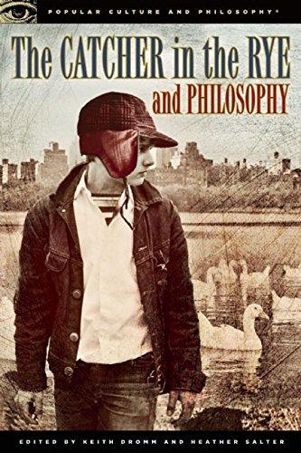 The Catcher in the Rye and Philosophy (Popular Culture and Philosophy)