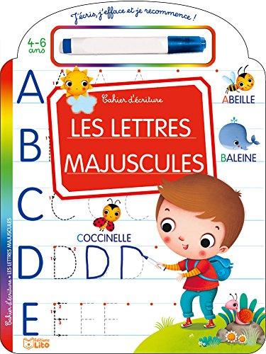 Les lettres majuscules : cahier d'écriture