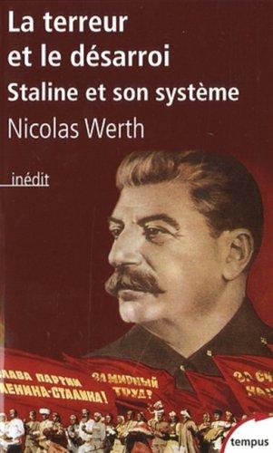 La terreur et le désarroi, Staline et son système