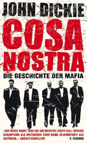 Cosa Nostra: Die Geschichte der Mafia