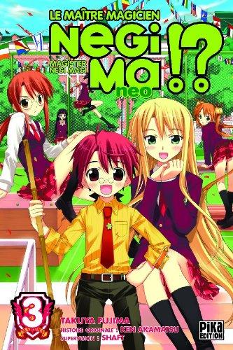 Le maître magicien Negima !? neo. Vol. 3. Magister Negi magi !? neo. Vol. 3