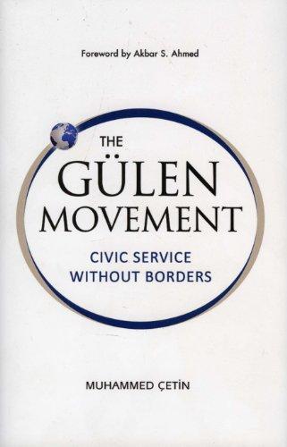 The Gulen Movement: Civic Service Without Borders