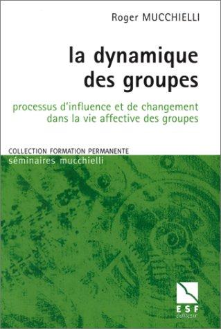 La dynamique des groupes