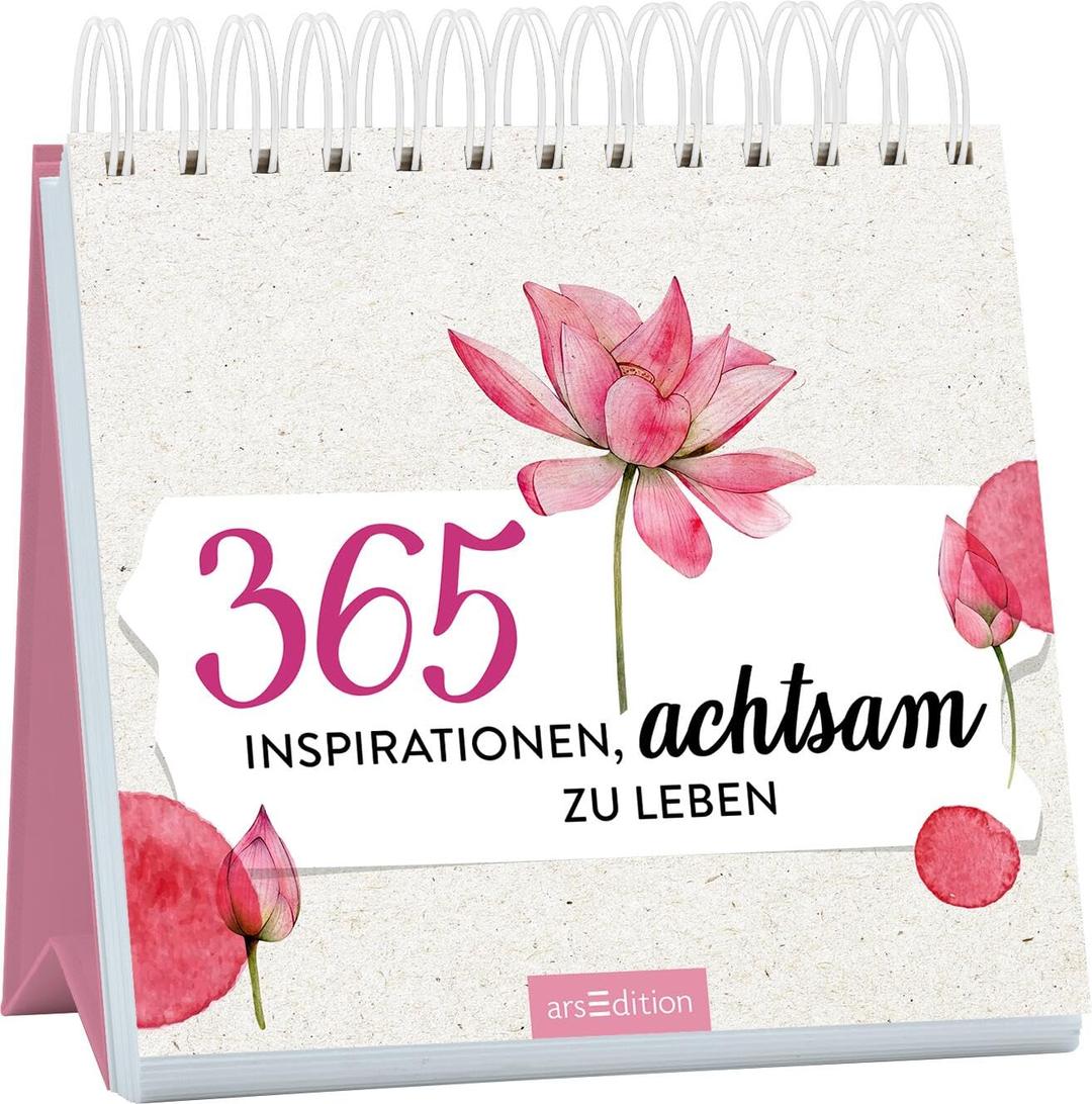 365 Inspirationen, achtsam zu leben: Inspirierende Tischdeko für für mehr Achtsamkeit im Alltag