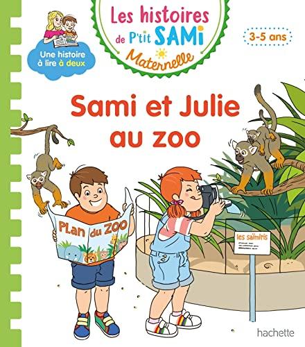 Sami et Julie au zoo : 3-5 ans