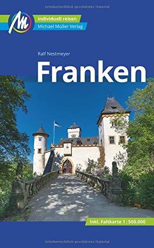 Franken Reiseführer Michael Müller Verlag: Individuell reisen mit vielen praktischen Tipps.