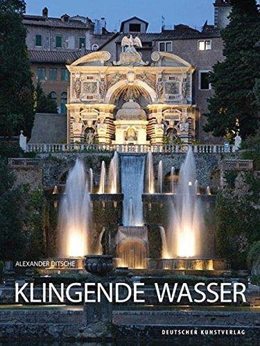 Klingende Wasser: Hydropneumatische Musik- und Geräuschautomaten in der europäischen Gartenkunst (Kunstwissenschaftliche Studien)