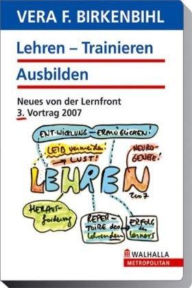 Lehren/Trainieren/Ausbilden 2005 - Birkenbihl