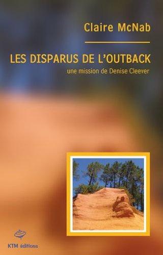 Les disparus de l'Outback : une mission de Denise Cleever