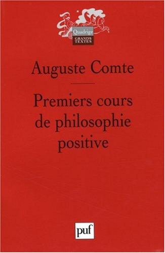 Premiers cours de philosophie positive : préliminaires généraux et philosophie mathématique