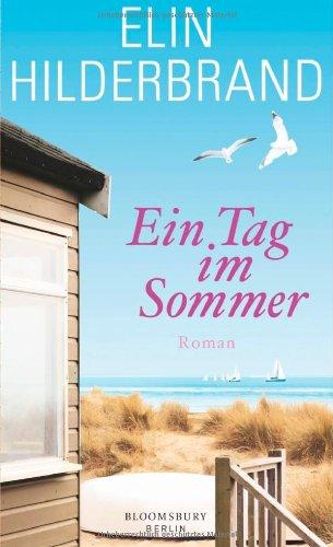 Ein Tag im Sommer: Roman