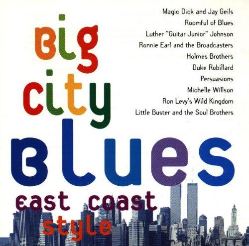 Big City Blues East Coast Styl