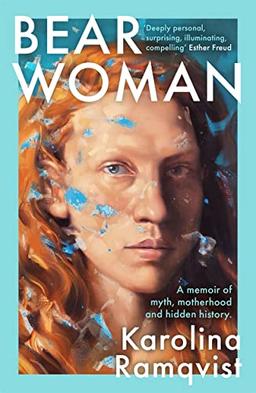 Bear Woman: The brand-new memoir from one of Sweden's bestselling authors