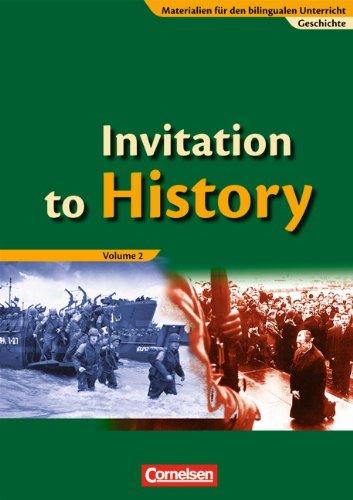 Materialien für den bilingualen Unterricht - Geschichte: Ab 8. Schuljahr - Invitation to History - Volume 2: From the End of the First World War to the Age of Globalization. Schülerbuch