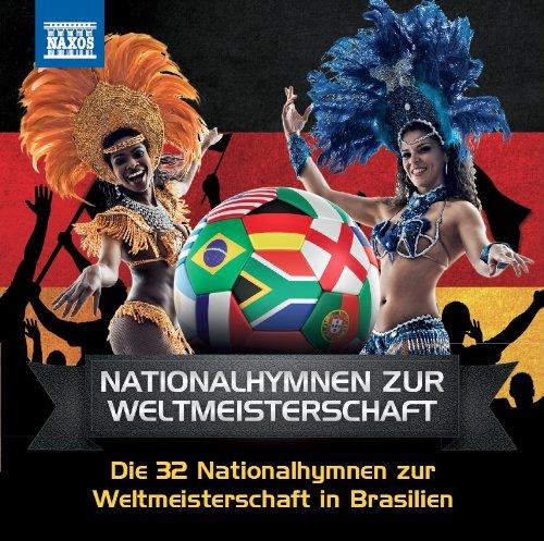 32 Nationalhymnen zur Fußball-WM 2014