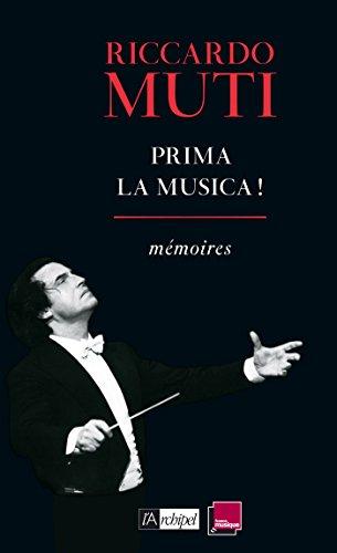 Prima la musica ! : mémoires