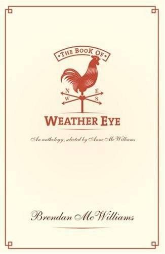 The Book of Weather Eye: An Anthology, Compiled by Anne McWilliams